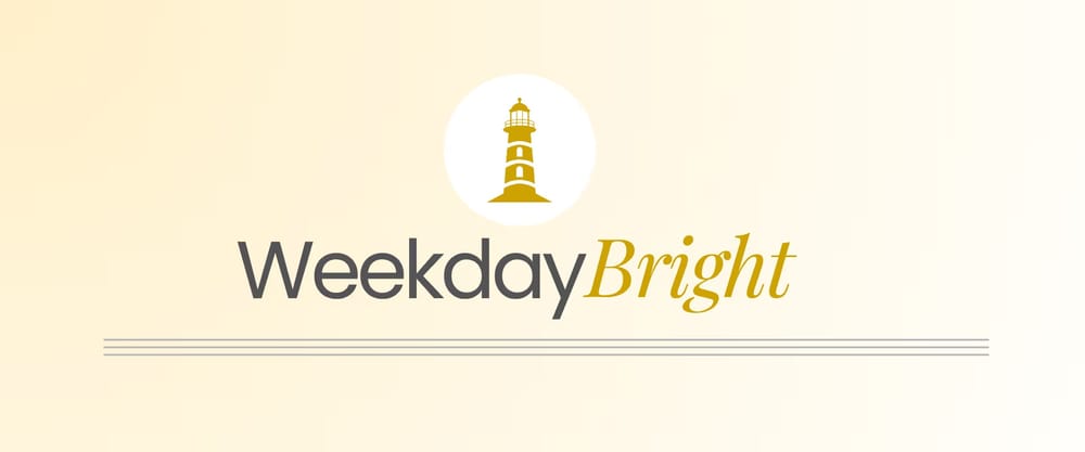Viewsletter: Weekday Bright, Jumat, 18 Juli 2025